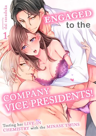 Engaged To The Company Vice Presidents! -Testing Her Live-In Chemistry With The Minase Twins-