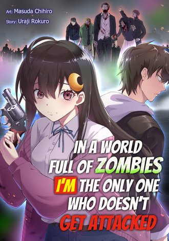 In a World Full of Zombies I'm the Only One Who Doesn't Get Attacked-Full Color #18