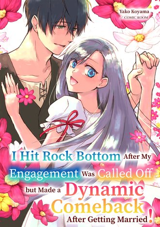 I Hit Rock Bottom After My Engagement Was Called Off but Made a Dynamic Comeback After Getting Married!