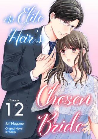 An Elite Heir's Chosen Bride #12