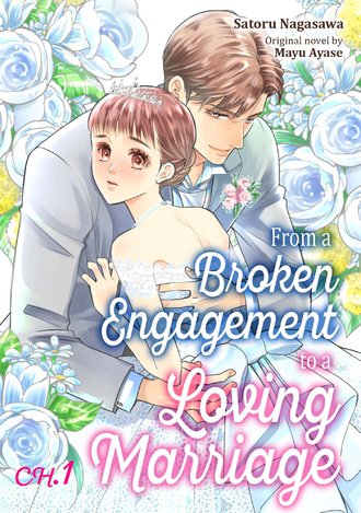 From a Broken Engagement to a Loving Marriage