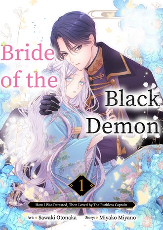 Bride of the Black Demon: How I Was Detested, Then Loved by The Ruthless Captain