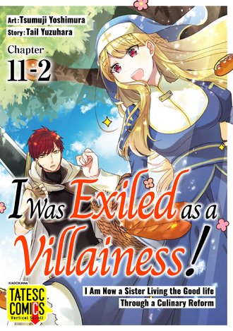 I Was Exiled as a Villainess! I Am Now a Sister Living the Good life Through a Culinary Reform-Full Color #24