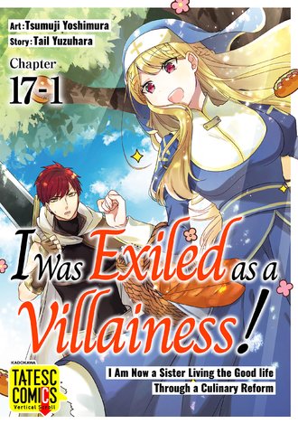 I Was Exiled as a Villainess! I Am Now a Sister Living the Good life Through a Culinary Reform-Full Color #36