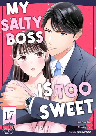 My Salty Boss is Too Sweet #17