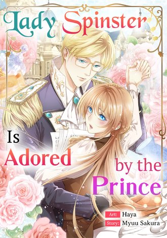 Lady Spinster Is Adored by the Prince-Full Color