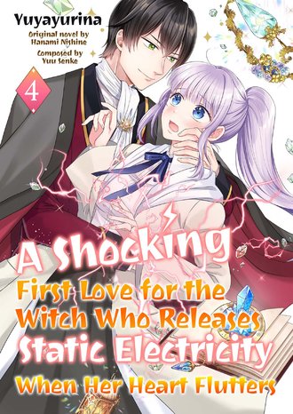 A Shocking First Love for the Witch Who Releases Static Electricity When Her Heart Flutters #4