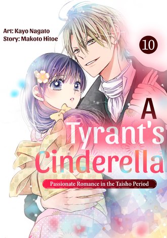 A Tyrant's Cinderella: Passionate Romance in the Taisho Period #10