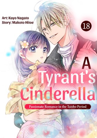 A Tyrant's Cinderella: Passionate Romance in the Taisho Period #18