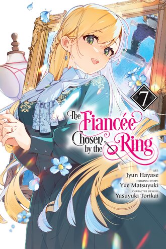 The Fiancee Chosen by the Ring #7