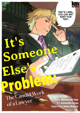 It's Someone Else's Problem: The Candid Work of a Lawyer