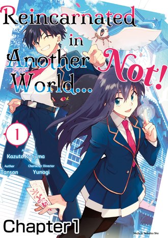 <Chapter release>Reincarnated in Another World...Not!