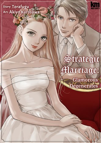 Strategic Marriage: Glamorous Degenerates #11