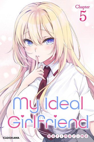 <Chapter release>My Ideal Girlfriend #5
