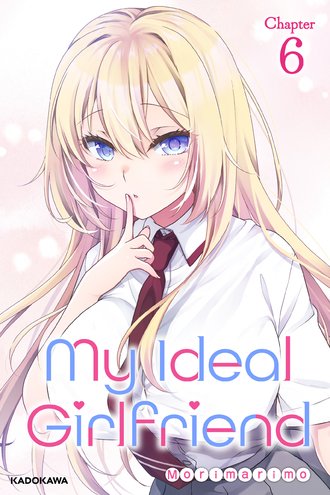<Chapter release>My Ideal Girlfriend #6