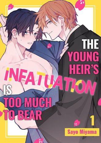 The Young Heir's Infatuation is Too Much to Bear