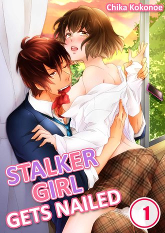 Stalker Girl Gets Nailed-Full Color
