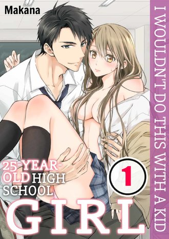 25-Year-Old High School Girl, I Wouldn't Do This with a Kid-Full Color