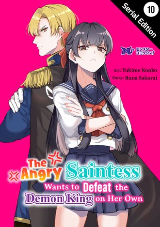 The Angry Saintess Wants to Defeat the Demon King on Her Own #10