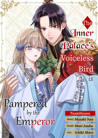 The Inner Palace's Voiceless Bird is Pampered by the Emperor #13