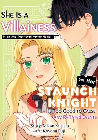 She Is a Villainess in an Age-Restricted Otome Game, but Her Staunch Knight Is Too Good to Cause Any R-Rated Events #17
