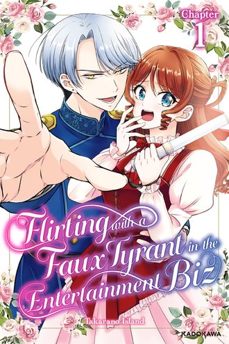 <Chapter release>Flirting with a Faux Tyrant in the Entertainment Biz