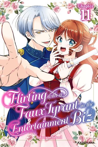 <Chapter release>Flirting with a Faux Tyrant in the Entertainment Biz #11