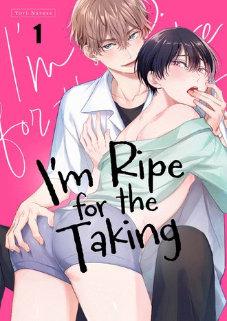 I'm Ripe for the Taking