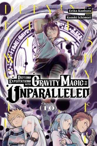 <Chapter release>Defying Expectations with Gravity Magic to Be Unparalleled #10