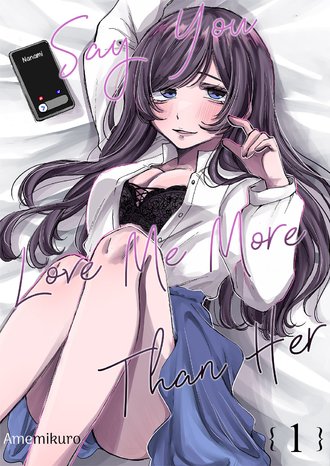 Say You Love Me More Than Her