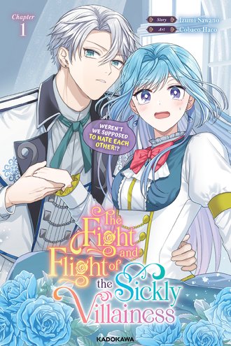 <Chapter release>The Fight and Flight of the Sickly Villainess
