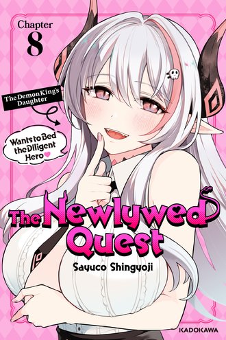 <Chapter release>The Newlywed Quest-The Demon King's Daughter Wants to Bed the Diligent Hero #8