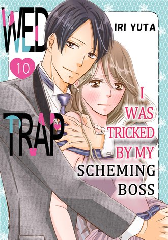 Wed Trap:I was Tricked by My Scheming Boss #10