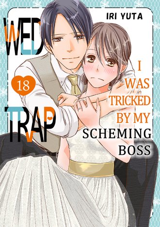 Wed Trap:I was Tricked by My Scheming Boss #18