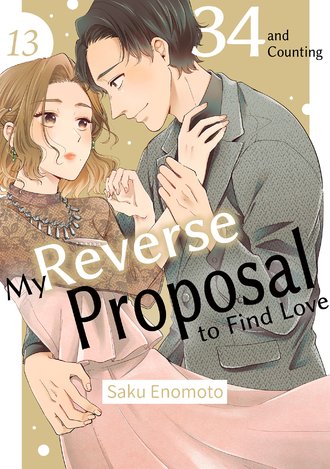 34 and Counting:My Reverse Proposal to Find Love #13