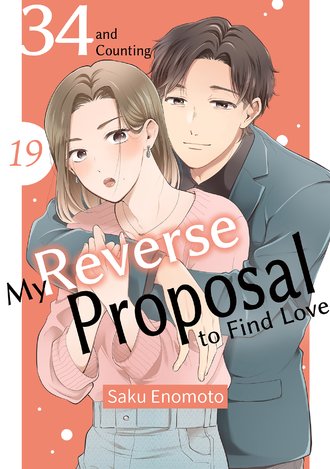 34 and Counting:My Reverse Proposal to Find Love #19
