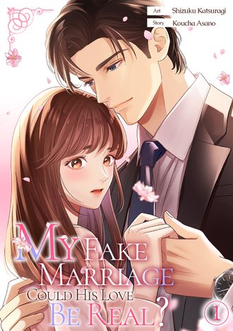 My Fake Marriage: Could His Love Be Real?