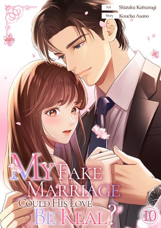 My Fake Marriage: Could His Love Be Real? #10