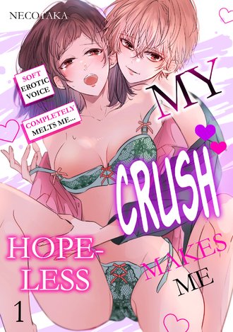 My Crush Makes Me Hopeless: Soft Erotic Voice Completely Melts Me...