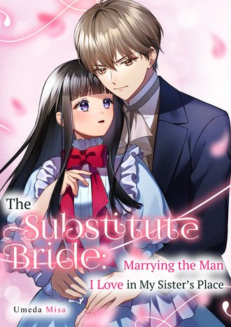 The Substitute Bride: Marrying the Man I Love in My Sister's Place #7
