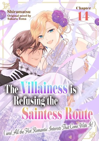 The Villainess is Refusing the Saintess Route (and All the Hot Romantic Interests That Come With It!) #14