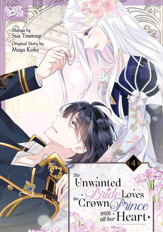 The Unwanted Bride Loves the Crown Prince With All Her Heart-Full Color #4