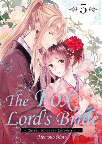The Fox Lord's Bride ~ Taisho Romance Chronicles ~ -Volume Edition #5