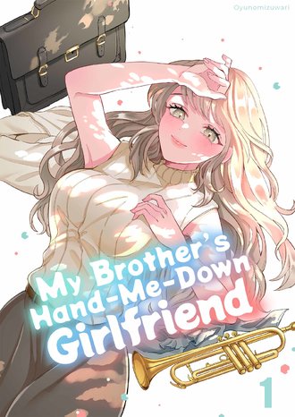My Brother's Hand-Me-Down Girlfriend