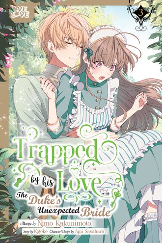 Trapped By His Love: The Duke's Unexpected Bride #3