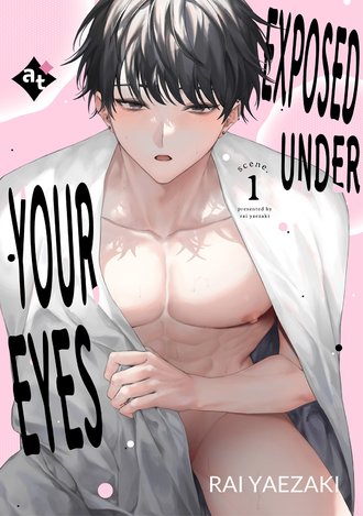 Exposed Under Your Eyes