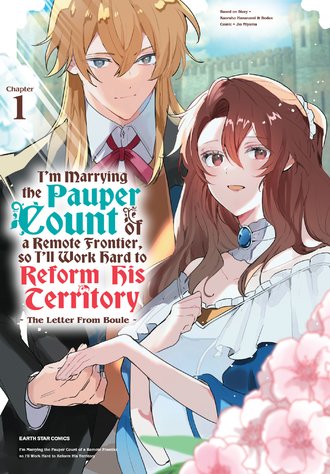 I'm Marrying the Pauper Count of a Remote Frontier, So I'll Work Hard to Reform his Territory ~The Letter From Boule~