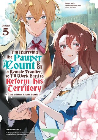 I'm Marrying the Pauper Count of a Remote Frontier, So I'll Work Hard to Reform his Territory ~The Letter From Boule~ #5