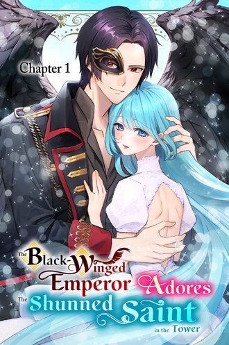 The Black-Winged Emperor Adores the Shunned Saint in the Tower