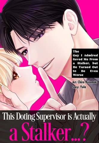 The Guy I Admired Saved Me From a Stalker, but He Turned Out to Be Even Worse